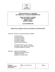 PROCÈS-VERBAL DE LA RÉUNION DU CONSEIL DE LA JUSTICE ADMINISTRATIVE TENUE AU SIÈGE DU CONSEIL 575, RUE SAINT-AMABLE BUREAU RC-01 QUÉBEC, QUÉBEC