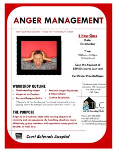 ANGER MANAGEMENT 1507 South Hiawassee Rd. — Suite 101— Orlando, FL[removed]Hour Class Date: On Saturdays