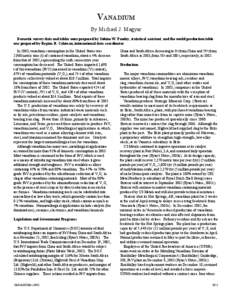 VANADIUM By Michael J. Magyar Domestic survey data and tables were prepared by Subina W. Pandey, statistical assistant, and the world production table was prepared by Regina R. Coleman, international data coordinator. In