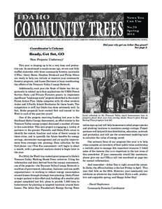 News You Can Use No.70 Spring 2014 A NEWS BULLETIN FROM THE UNIVERSITY OF IDAHO, THE IDAHO DEPARTMENT OF LANDS—COMMUNITY FORESTRY PROGRAM AND THE IDAHO LANDS RESOURCE COORDINATING COUNCIL