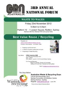 3rd Annual National Forum WASTE TO WAGES Friday 23rd November30am to 4.30pm PlatformLawson Square, Redfern. Sydney