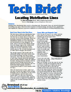 PUBLISHED BY THE NATIONAL ENVIRONMENTAL SERVICES CENTER  Locating Distribution Lines By Zane Satterfield, P. E., NESC Engineering Scientist Photos by Chris Metzgar, courtesy of Morgantown Utility Board