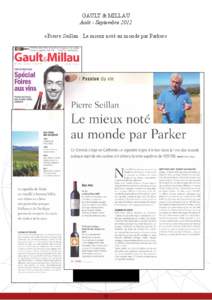 GAULT & MILLAU Août - Septembre 2012 «Pierre Seillan : Le mieux noté au monde par Parker» 32