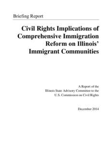 Civil Rights Implications of Comprehensive Immigration Reform on Illinois’ Immigrant Communities