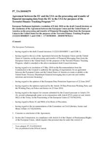 P7_TA[removed]Agreement between the EU and the USA on the processing and transfer of financial messaging data from the EU to the USA for purposes of the Terrorist Finance Tracking Program *** European Parliament legisl