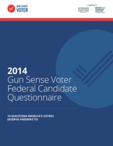 A CAMPAIGN OF  + 2014 Gun Sense Voter