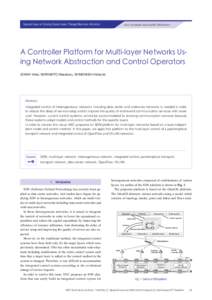 Special Issue on Solving Social Issues Through Business Activities  Latest technologies supporting NEC SDN Solutions A Controller Platform for Multi-layer Networks Using Network Abstraction and Control Operators IIZAWA Y