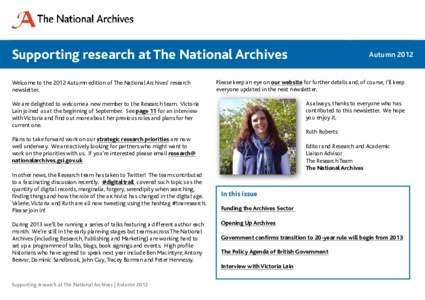 Supporting research at The National Archives Welcome to the 2012 Autumn edition of The National Archives’ research newsletter. Autumn 2012