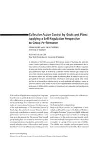 Collective Action Control by Goals and Plans: Applying a Self-Regulation Perspective to Group Performance FRANK WIEBER and J. LUKAS THÜRMER University of Konstanz PETER M. GOLLWITZER