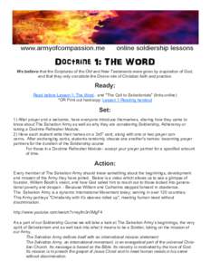 Doctrine 1: THE WORD We believe that the Scriptures of the Old and New Testaments were given by inspiration of God, and that they only constitute the Divine rule of Christian faith and practice. Ready: Read before Lesson