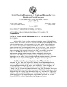 North Carolina Department of Health and Human Services Division of Social Services 325 North Salisbury Street • Raleigh, North Carolina[removed]Courier # [removed]Mail Service Center 2411 Michael F.Easley, Governor