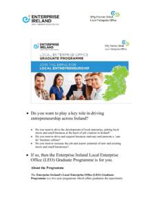 • Do you want to play a key role in driving entrepreneurship across Ireland? • • •