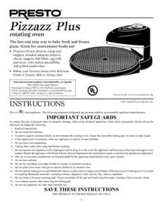 Pizzazz Plus rotating oven ®  The fast and easy way to bake fresh and frozen