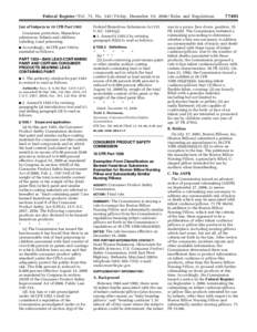 Federal Register / Vol. 73, No[removed]Friday, December 19, [removed]Rules and Regulations Federal Hazardous Substances Act (15 U.S.C[removed]q)). ■ 3. Amend § [removed]by revising paragraph (b)(2) to read as follows: