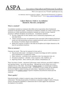 Higher education accreditation / Educational accreditation / Regional accreditation / Council on Chiropractic Education – USA / Council for Interior Design Accreditation / Evaluation / Accreditation / Evaluation methods