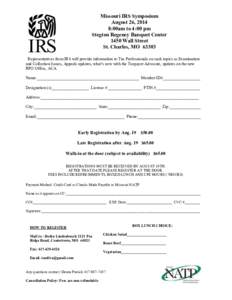 Missouri IRS Symposium August 26, 2014 8:00am to 4:00 pm Stegton Regency Banquet Center 1450 Wall Street St. Charles, MO 63303