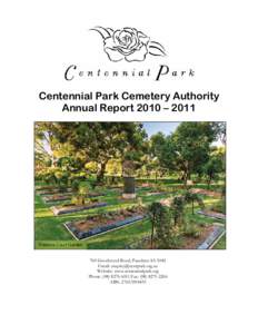 Centennial Park Cemetery Authority Annual Report 2010 – 2011 Tristania Court Garden  760 Goodwood Road, Pasadena SA 5042