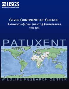 SEVEN CONTINENTS OF SCIENCE: PATUXENT’S GLOBAL IMPACT & PARTNERSHIPS[removed]PATUXENT