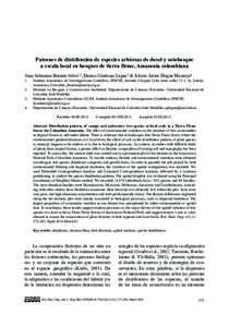 Patrones de distribución de especies arbóreas de dosel y sotobosque a escala local en bosques de tierra firme, Amazonia colombiana Juan Sebastian Barreto-Silva1,2, Dairon Cárdenas López3 & Álvaro Javier Duque Montoy