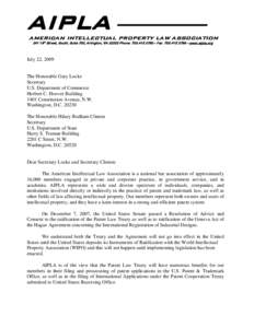 AIPLA ——————  AMERICAN INTELLECTUAL PROPERTY LAW ASSOCIATION 241 18th Street, South, Suite 700, Arlington, VA[removed]Phone: [removed] – Fax: [removed] – www.aipla.org  July 22, 2009