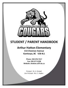 STUDENT / PARENT HANDBOOK Arthur Hatton Elementary 315 Chestnut Avenue Kamloops, BC V2B 4L1 Phone: [removed]Fax: [removed]