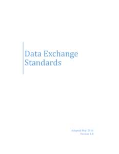 Data Exchange Standards Adopted May 2016 Version 1.0