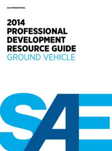 SAE INTERNATIONAL[removed]PROFESSIONAL DEVELOPMENT RESOURCE GUIDE