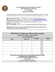 The American Legion, Department of Maine 2015 Mid-Winter Conference Gray, Maine January, 16-18, 2015 The annual Mid-Winter Conference of The American Legion, Department of Maine will be held at The American Legion Gray P