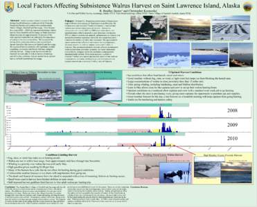 Local Factors Affecting Subsistence Walrus Harvest on Saint Lawrence Island, Alaska R. Bradley Benter1 and Christopher Koonooka2 U.S. Fish and Wildlife Service, Anchorage, Alaska 1011 E. Tudor Road Anchorage, Alaska 9950