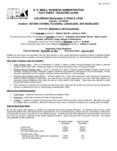 Date: [removed]U. S. SMALL BUSINESS ADMINISTRATION FACT SHEET - DISASTER LOANS COLORADO Declaration # 13768 &[removed]Disaster: CO-00065)