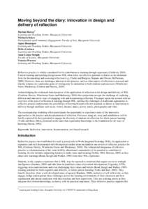 Moving beyond the diary: innovation in design and delivery of reflection Marina Harvey1 Learning and Teaching Centre, Macquarie University Michaela Baker Participation and Community Engagement, Faculty of Arts, Macquarie