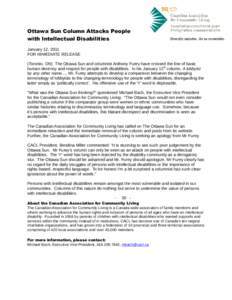 Ottawa Sun Column Attacks People with Intellectual Disabilities January 12, 2011 FOR IMMEDIATE RELEASE (Toronto, ON) The Ottawa Sun and columnist Anthony Furey have crossed the line of basic human decency and respect for