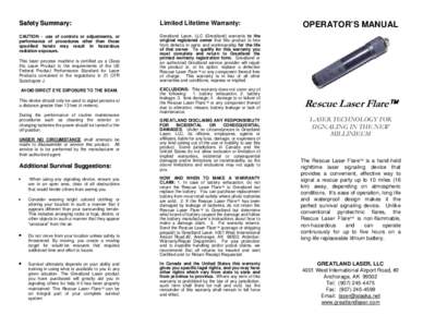 Safety Summary:  Limited Lifetime Warranty: CAUTION – use of controls or adjustments, or performance of procedures other than those