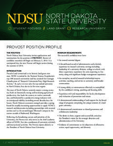 provost position Profile THE POSITION MINIMUM REQUIREMENTS  North Dakota State University invites applications and