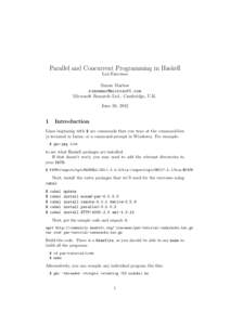 Parallel and Concurrent Programming in Haskell Lab Exercises Simon Marlow  Microsoft Research Ltd., Cambridge, U.K.
