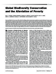Forum  Global Biodiversity Conservation and the Alleviation of Poverty Will R. Turner, Katrina Brandon, Thomas M. Brooks, Claude Gascon, Holly K. Gibbs, Keith S. Lawrence, Russell A. Mittermeier, and Elizabeth R. Selig