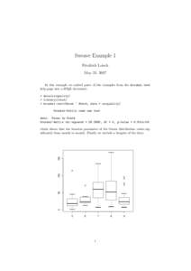 Sweave Example 1 Friedrich Leisch May 21, 2007 In this example we embed parts of the examples from the kruskal.test help page into a LATEX document: > data(airquality)