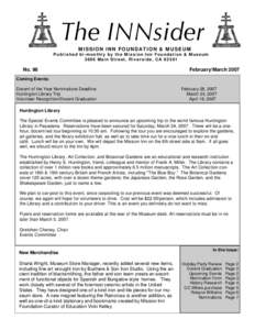 The INNsider M I S S I O N I N N F O U N D AT I O N & M U S E U M Published bi-monthly b y the Mission Inn Foundation & Museum 3696 Main Street, Riverside, CA[removed]No. 98