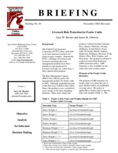 BRIEFING Briefing No. 46 November[removed]Revised)  Livestock Risk Protection for Feeder Cattle