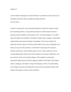Abstract #1  Counter-Intuitive Findings from Teacher Education Accreditation Council’s Surveys of Candidates and Faculty about Candidate Knowledge and Skill Frank B Murray