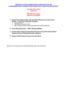 MEETING OF THE CONSERVATION COMMITTEE FOR THE FLORIN RESOURCE CONSERVATION DISTRICT/ELK GROVE WATER DISTRICT Tuesday, July 2, [removed]:00 a.m[removed]Elk Grove Blvd. Elk Grove, CA 95624