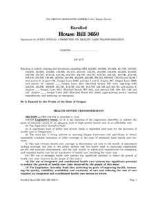 76th OREGON LEGISLATIVE ASSEMBLY[removed]Regular Session  Enrolled House Bill 3650 Sponsored by JOINT SPECIAL COMMITTEE ON HEALTH CARE TRANSFORMATION