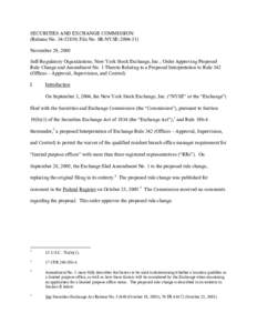 Order Approving Proposed Rule Change and Amendment No. 1 Thereto Relating to a Proposed Interpretation to Rule 342 (Offices – Approval, Supervision, and Control); Rel. No[removed], File No. SR-NYSE[removed]