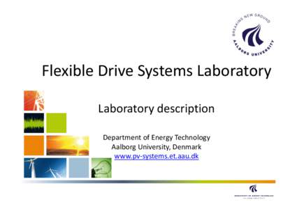 Microsoft PowerPoint - Flexible_Drive_Systems_Lab_AAU
