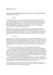 LOWI Advies 2014, nr. 04  Advies van 2014 van het LOWI inzake de klacht van 2013 van … namens … tegen het voorgenomen besluit van het Bestuur van … van … .