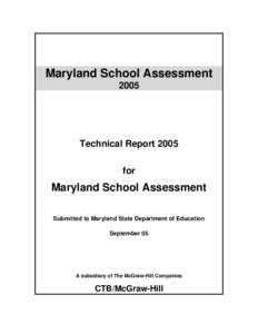 Maryland School Assessment 2005 Technical Report 2005 for