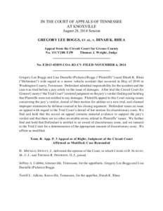 IN THE COURT OF APPEALS OF TENNESSEE AT KNOXVILLE August 28, 2014 Session GREGORY LEE BOGGS, ET AL. v. DINAH K. RHEA Appeal from the Circuit Court for Greene County No. 11CV288-TJW