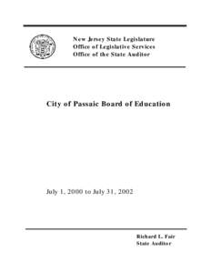New Jersey State Legislature Office of Legislative Services Office of the State Auditor City of Passaic Board of Education