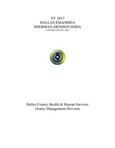 FY 2013 DALLAS EMA/HSDA SHERMAN-DENISON HSDA CONTINUUM OF CARE  Dallas County Health & Human Services
