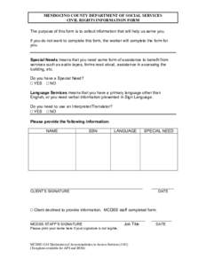 MENDOCINO COUNTY DEPARTMENT OF SOCIAL SERVICES CIVIL RIGHTS INFORMATION FORM The purpose of this form is to collect information that will help us serve you. If you do not want to complete this form, the worker will compl